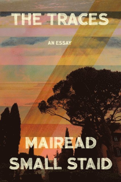 Mairead Small Staid - Traces, E-bok