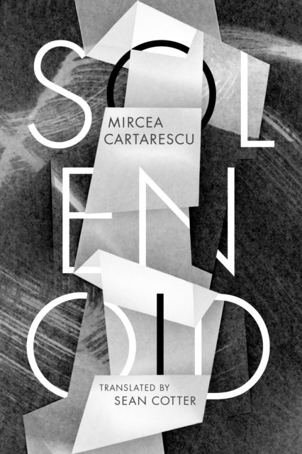 Mircea Cartarescu - Solenoid, E-bok