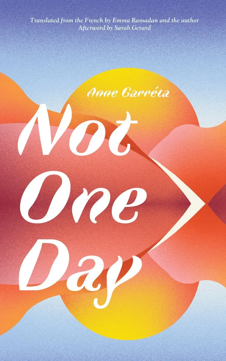 Anne Garréta - Not One Day, Häftad. Tillgänglighet: Lägg i varukorg