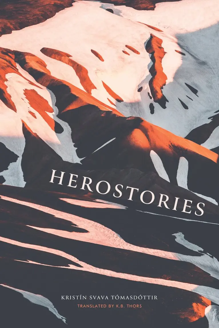 Kristín Svava Tomasdottír - Herostories, Häftad. Tillgänglighet: Lägg i varukorg