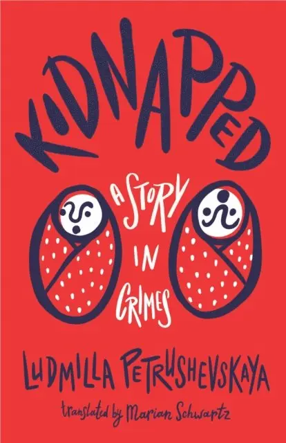Ludmilla Petrushevskaya - Kidnapped, E-bok. Tillgänglighet: Lägg i varukorg