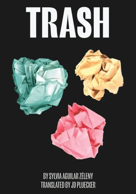 Sylvia Aguilar-Zeleny - Trash, E-bok. Tillgänglighet: Lägg i varukorg