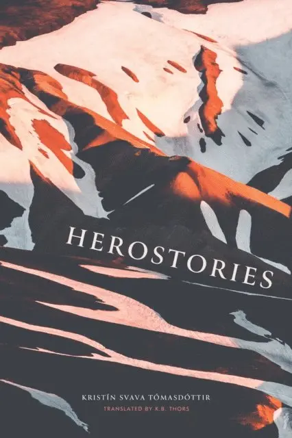 Kristin Svava Tomasdottir - Herostories, E-bok. Tillgänglighet: Lägg i varukorg