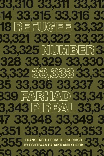 Farhad Pirbal - Refugee Number 33,333, E-bok