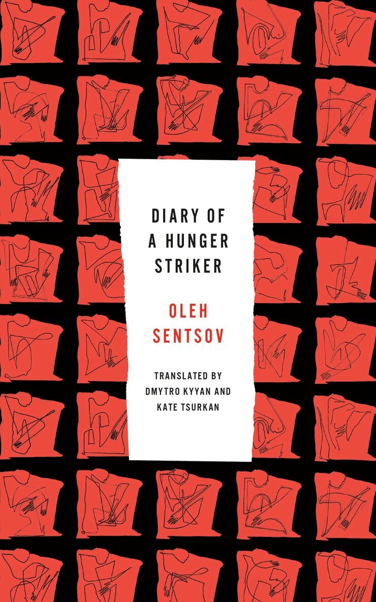 Oleh Sentsov - Diary of a Hunger Striker, Häftad