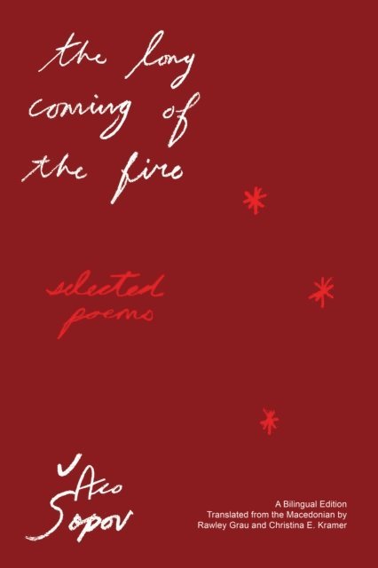 Aco Sopov - Long Coming of the Fire, E-bok