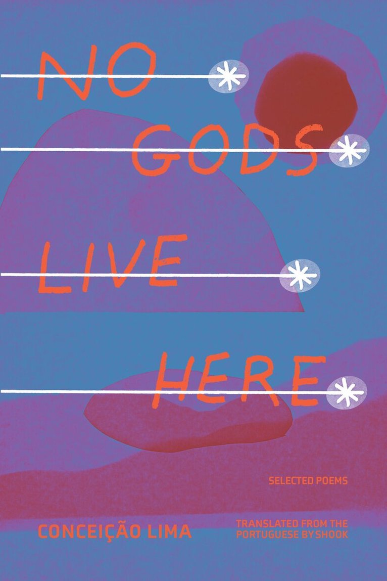 Conceição Lima - No Gods Live Here, Häftad