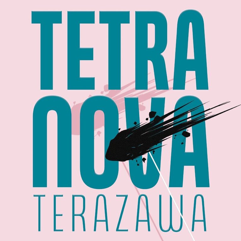 Sophia Terazawa - Tetra Nova, Häftad