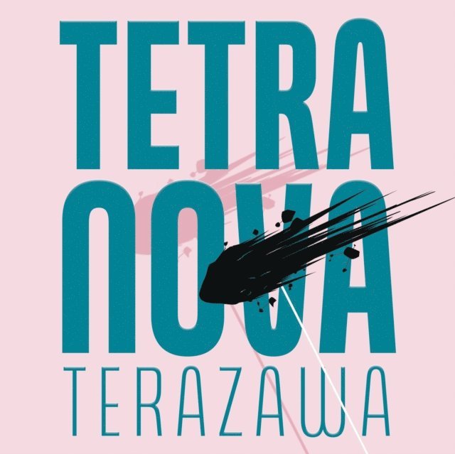 Sophia Terazawa - Tetra Nova, E-bok