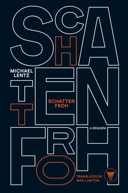 Michael Lentz - Schattenfroh, E-bok