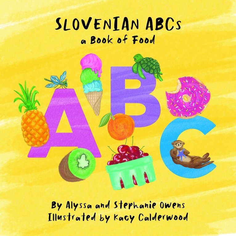 Stephanie Owens, Alyssa Owens - Slovenian ABCs, Inbunden