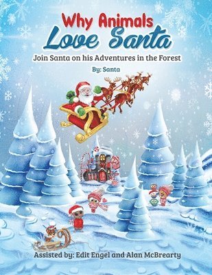 Santa Claus, Edit Engel, Alan McBrearty - Why Animals Love Santa, Häftad