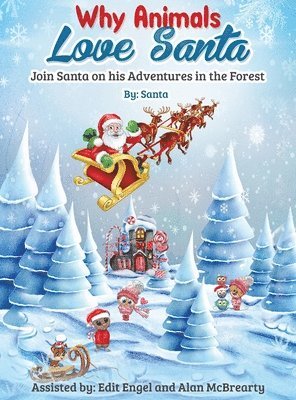 Santa Claus, Edit Engel, Alan McBrearty - Why Animals Love Santa, Inbunden