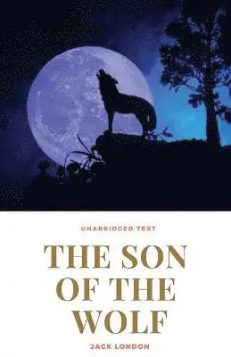 Jack London - Son of the Wolf, Häftad. Tillgänglighet: Lägg i varukorg