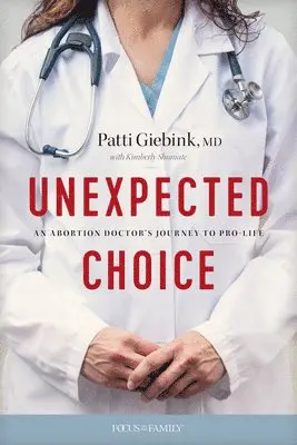 Patti Giebink MD - Unexpected Choice, Häftad. Tillgänglighet: Lägg i varukorg