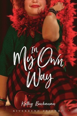 Kathy Buchanan - In My Own Way, Häftad. Tillgänglighet: Lägg i varukorg