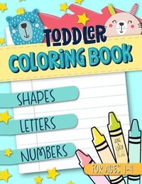 Toddler Coloring Book for Ages 1-4: Shapes Letters Numbers: June & Lucy Kids: A Fun Children's Activity Book for Preschool & Pre-Kindergarten Boys & G