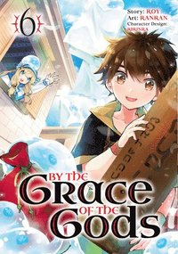 By the Grace of the Gods (Manga) 06