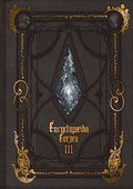Encyclopaedia Eorzea -the World Of Final Fantasy Xiv- Volume Iii