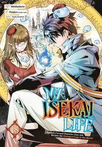 My Isekai Life 18: I Gained a Second Character Class and Became the Strongest Sage in the World!