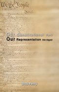 Our Constitutional Peril: Our Representation Abridged