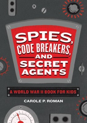Carole Roman - Spies, Code Breakers, and Secret Agents, Häftad. Tillgänglighet: Lägg i varukorg