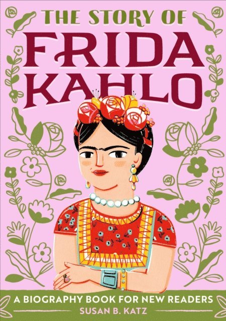 Susan B. Katz - Story of Frida Kahlo, E-bok