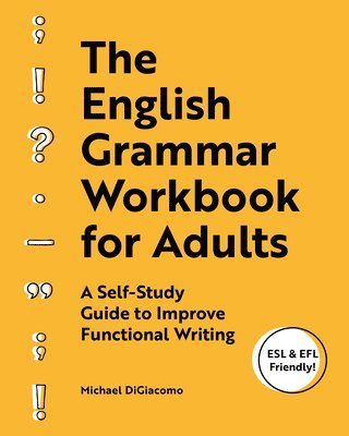 Michael DiGiacomo - English Grammar Workbook for Adults, Häftad