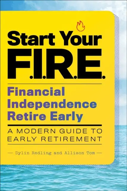Allison Tom, Dylin Redling - Start Your F.I.R.E., E-bok. Tillgänglighet: Lägg i varukorg