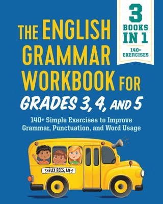 Shelly Rees - The English Grammar Workbook for Grades 3, 4, and 5, Häftad
