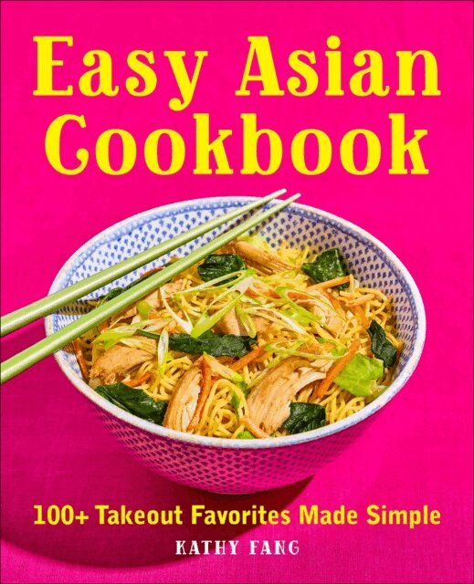 Kathy Fang - Easy Asian Cookbook, E-bok