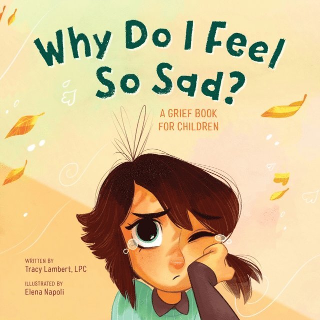 Tracy Lambert - Why Do I Feel So Sad?, E-bok