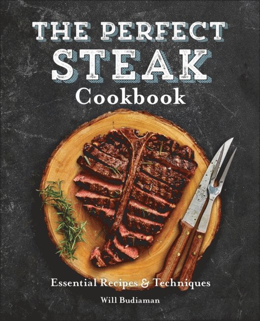 Will Budiaman - Perfect Steak Cookbook, E-bok