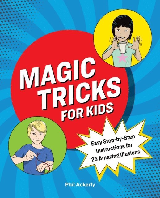 Phil Ackerly - Magic Tricks for Kids, E-bok. Tillgänglighet: Lägg i varukorg