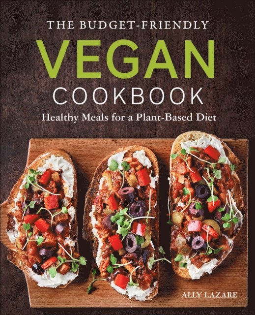 Ally Lazare - Budget-Friendly Vegan Cookbook, E-bok