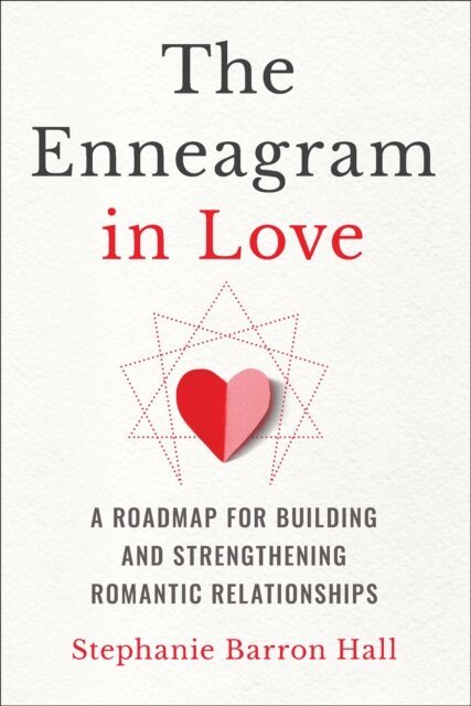 Stephanie Barron Hall - Enneagram in Love, E-bok