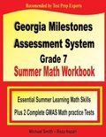 Georgia Milestones Assessment System Grade 7 Summer Math Workbook