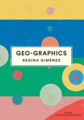 Regina Giménez - Geo-Graphics, Inbunden