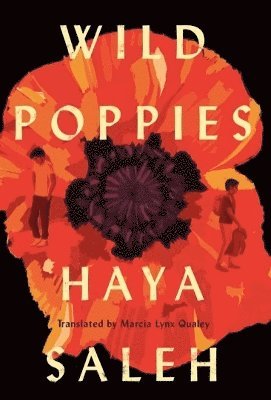 Haya Saleh - Wild Poppies, Inbunden