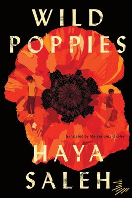 Haya Saleh - Wild Poppies, Häftad