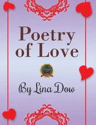 Lina Dow - Poetry of Love, Häftad. Tillgänglighet: Lägg i varukorg