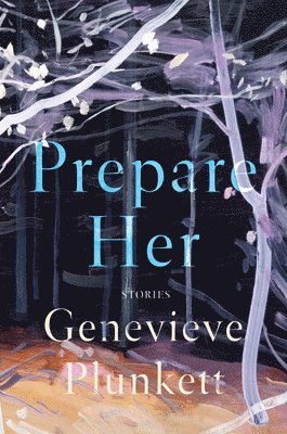 Genevieve Plunkett - Prepare Her, Häftad