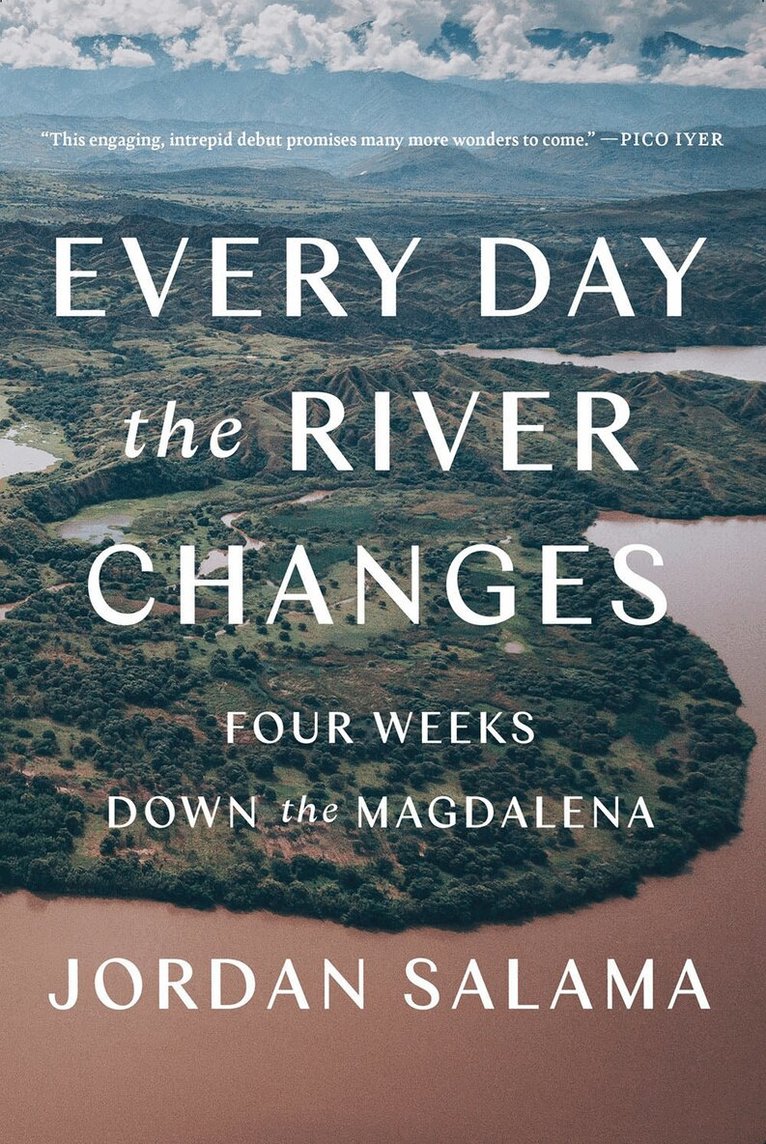 Jordan Salama - Every Day The River Changes, Häftad