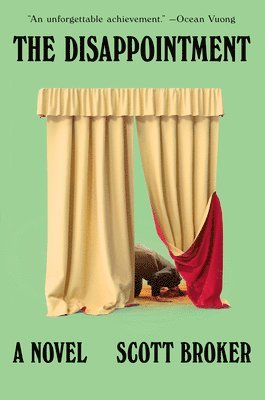 Scott Broker - The Disappointment, Inbunden