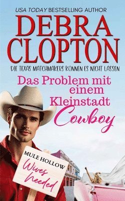 Debra Clopton - Problem mit einem Kleinstadt-Cowboy, Häftad