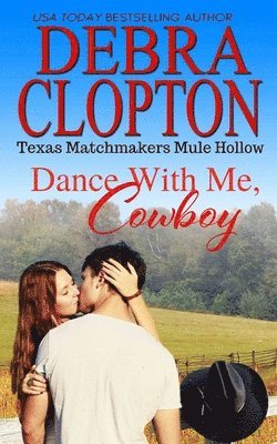 Debra Clopton - Dance With Me, Cowboy, Häftad