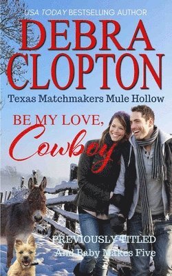 Debra Clopton - Be My Love, Cowboy, Häftad