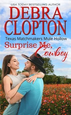 Debra Clopton - Surprise Me, Cowboy, Häftad