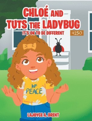 Lajoyce A Brent - Chloe and Tuts the Ladybug, Inbunden. Tillgänglighet: Lägg i varukorg