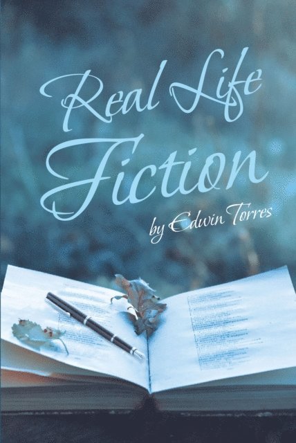 Edwin Torres - Real Life Fiction, E-bok